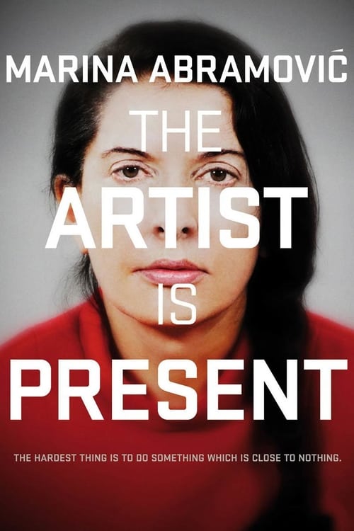 Marina Abramovi?: The Artist Is Present